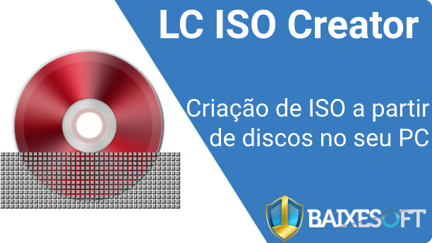 LC ISO Creator banner baixesoft