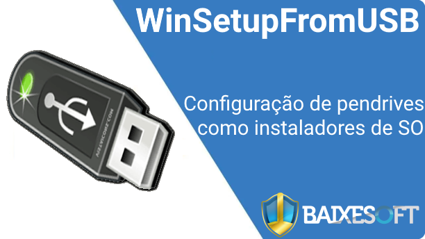 WinSetupFromUSB banner baixesoft