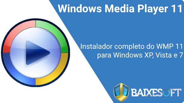 Windows Media Player 11 Final banner baixesoft