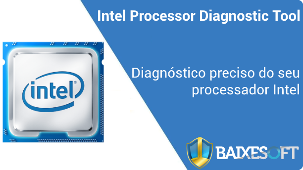 Intel Processor Diagnostic Tool banner baixesoft