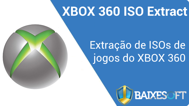 XBOX 360 ISO Extract banner baixesoft