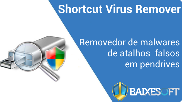 Shortcut Virus Remover banner baixesoft