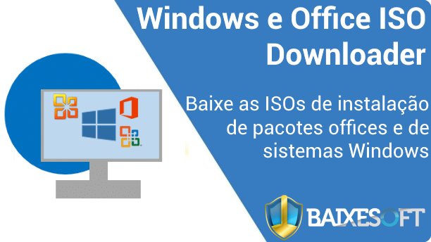 Windows e Office ISO Downloader banner baixesoft
