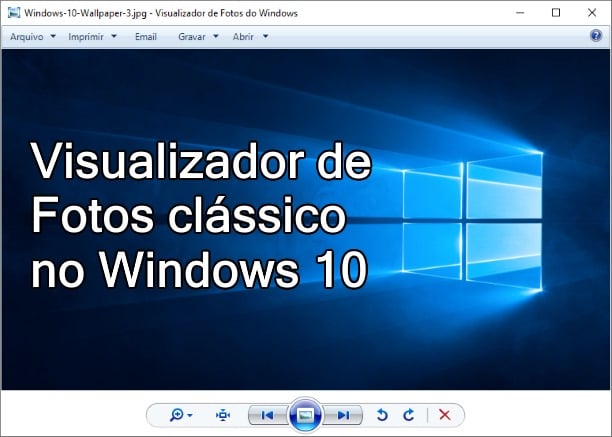 Visualizador de fotos clássico Windows 10
