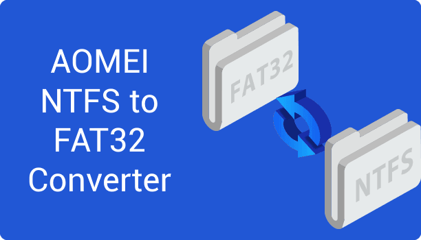 AOMEI NTFS to FAT32 Converter banner baixesoft