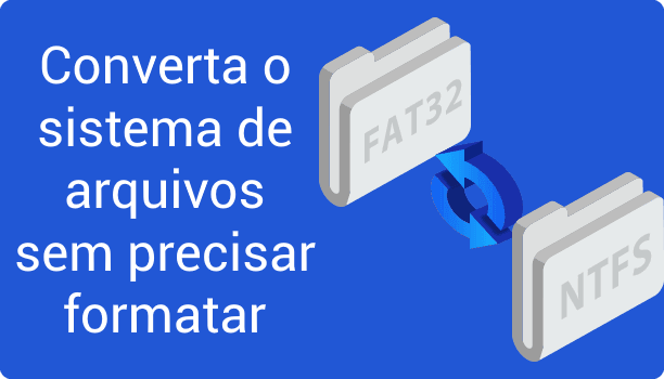 Como converter o sistema de arquivos sem precisar formatar banner