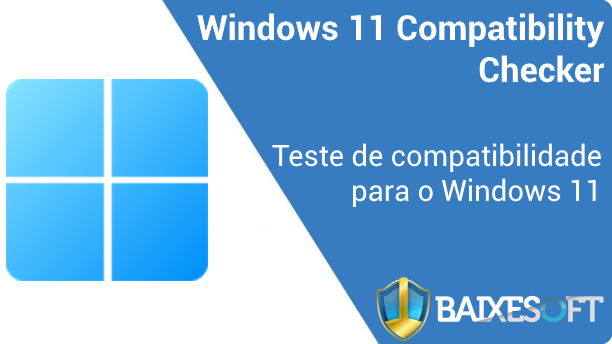 Windows 11 Compatibility Checker Download