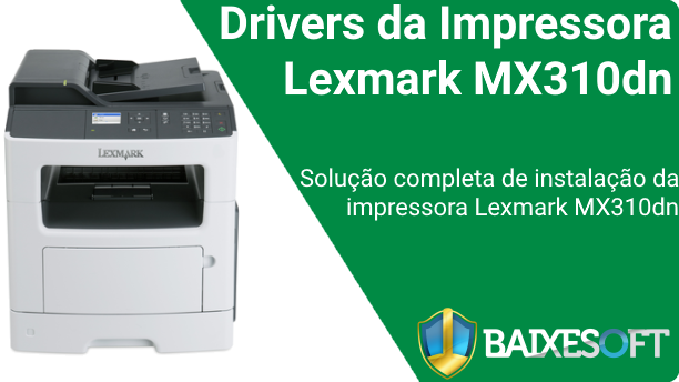 Lexmark MX310dn banner